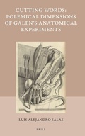 Cover: Cutting Words - Polemical Dimensions of Galen's Anatomical Experiments - Brill
