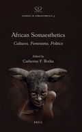 Cover: African Somaesthetics: Cultures, Feminisms, Politics - Brill