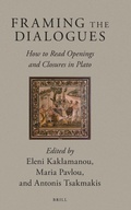 Cover: Framing the Dialogues: How to Read Openings and Closures in Plato - Brill