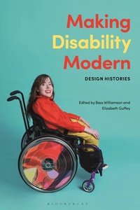 Abbildung von: Making Disability Modern - Bloomsbury Visual Arts