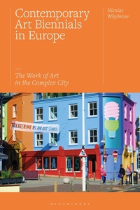 Abbildung von: Contemporary Art Biennials in Europe - Bloomsbury Visual Arts