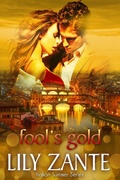 Cover: Fool's Gold (Italian Summer, #3) - Lily Zante