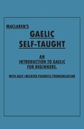 Cover: Maclaren's Gaelic Self-Taught - An Introduction to Gaelic for Beginners - With Easy Imitated Phonetic Pronunciation - Read Books Ltd.