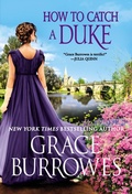 Cover: How to Catch a Duke - Grand Central Publishing