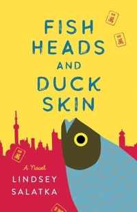 Abbildung von: Fish Heads and Duck Skin - She Writes Press