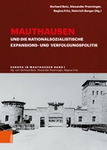 Cover: Mauthausen und die nationalsozialistische Expansions- und Verfolgungspolitik - B&ouml;hlau