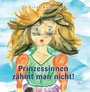 Cover: Prinzessinnen zähmt man nicht! - tredition