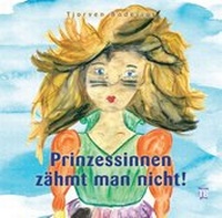 Enlarge image Cover: Prinzessinnen zähmt man nicht! - tredition