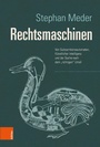 Cover: Rechtsmaschinen - Böhlau