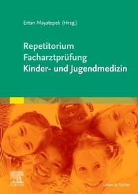 Abbildung von: Repetitorium für die Facharztprüfung Kinder- und Jugendmedizin - Urban & Fischer