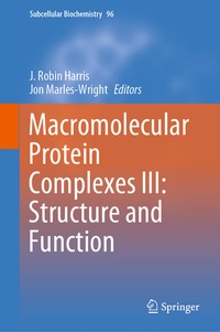 Abbildung von: Macromolecular Protein Complexes III: Structure and Function - Springer