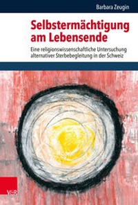Abbildung von: Selbstermächtigung am Lebensende - Vandenhoeck & Ruprecht