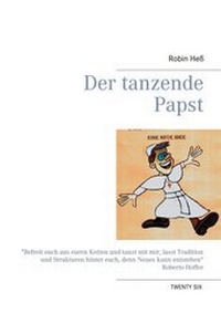 Abbildung von: Der tanzende Papst - TWENTYSIX