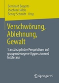 Cover: Verschw&ouml;rung, Ablehnung, Gewalt - Springer VS