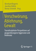 Cover: Verschw&ouml;rung, Ablehnung, Gewalt - Springer VS