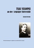 Cover: TSAI YUANPEI an der Leipziger Universit&auml;t - Shaker