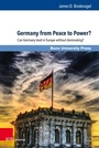 Cover: Germany from Peace to Power? - V&R unipress