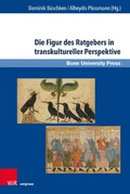 Cover: Die Figur des Ratgebers in transkultureller Perspektive - V&R unipress