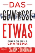 Cover: Das gewisse Etwas - Enkelmann Erfolgs Edition