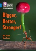 Cover: Bigger, Better, Stronger! - Collins
