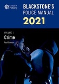 Cover: Blackstone's Police Manuals Volume 4: General Police Duties 2021 - Oxford University Press