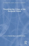Cover: Theorising the Crises of the European Union - Routledge