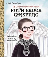 Enlarge image Cover: My Little Golden Book About Ruth Bader Ginsburg - Golden Books Publishing Company, Inc.