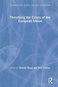 Abbildung von: Theorising the Crises of the European Union - Routledge