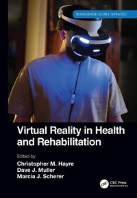 Abbildung von: Virtual Reality in Health and Rehabilitation - CRC Press