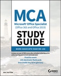 Cover: MCA Microsoft Office Specialist (Office 365 and Office 2019) Study Guide - Wiley