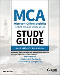 Enlarge image Cover: MCA Microsoft Office Specialist (Office 365 and Office 2019) Study Guide - Wiley