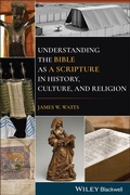 Cover: Understanding the Bible as a Scripture in History, Culture, and Religion - Wiley