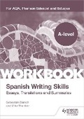 Cover: A-level Spanish Writing Skills: Essays, Translations and Summaries - Hodder Education