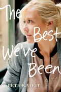 Cover: The Best We've Been - Tyndale Fiction