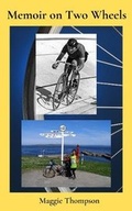 Cover: Memoir on Two Wheels - Margaret Thompson
