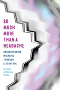 Cover: So Much More Than a Headache - The Kent State University Press