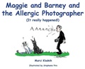 Cover: Maggie and Barney and the Allergic Photographer - Mary Susan Kladnik