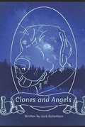 Cover: Clones and Angels - R. R. Bowker
