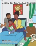 Cover: A Sickle Cell Coloring Book For Kids - Cleverly Changing Press
