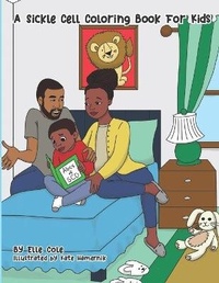 Enlarge image Cover: A Sickle Cell Coloring Book For Kids - Cleverly Changing Press