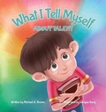 Cover: What I Tell Myself About Talent - Mabma Enterprises, LLC