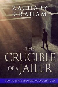 Abbildung von: The Crucible of a Jailer - Prairie Eagle LLC