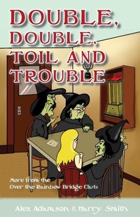 Abbildung von: Double, Double, Toil and Trouble - Master Point Press