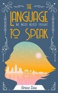 Cover: The Language We Were Never Taught to Speak - Guernica Editions,Canada