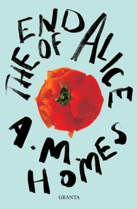 Enlarge image Cover: The End Of Alice - Granta Books
