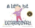 Cover: A little bit EXTRAORDINARY - Esther Robinson