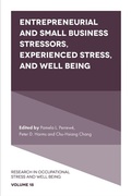 Cover: Entrepreneurial and Small Business Stressors, Experienced Stress, and Well Being - Emerald Publishing Limited