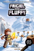 Cover: The Minecraft-inspired Misadventures of Frigiel and Fluffy Vol 2 - Ablaze, LLC