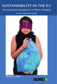 Bild: Sustainability in the EU. The Sustainable Management of Plastic Packaging in a Circular Economy - GRIN Verlag