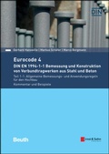 Cover: Eurocode 4 - DIN EN 1994-1-1 Bemessung und Konstruktion von Verbundtragwerken aus Stahl und Beton. - Ernst & Sohn